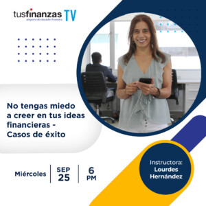 WEBINAR: No tengas miedo a creer en tus ideas financieras